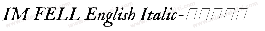 IM FELL English Italic字体转换
